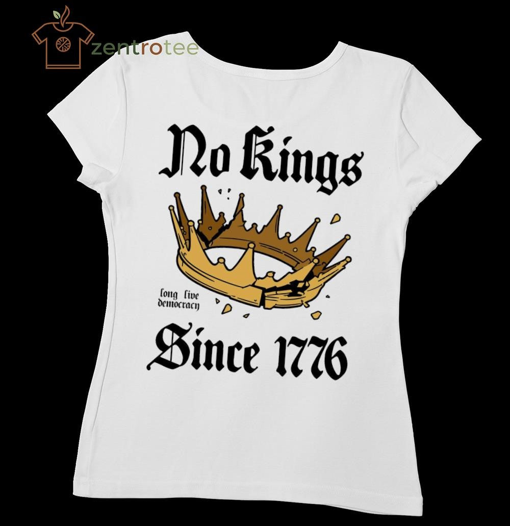 No Kings Since 1776 long live democracy since 1776 crown tee