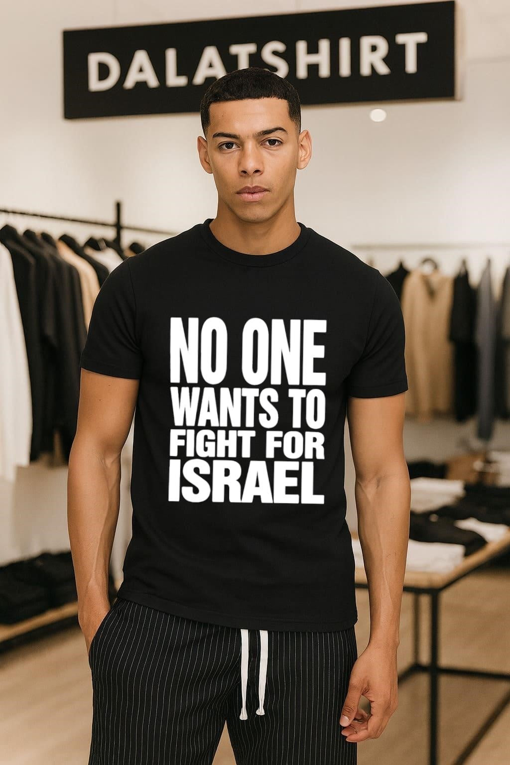 No One Wants To Fight For Israel Bold Text shirt