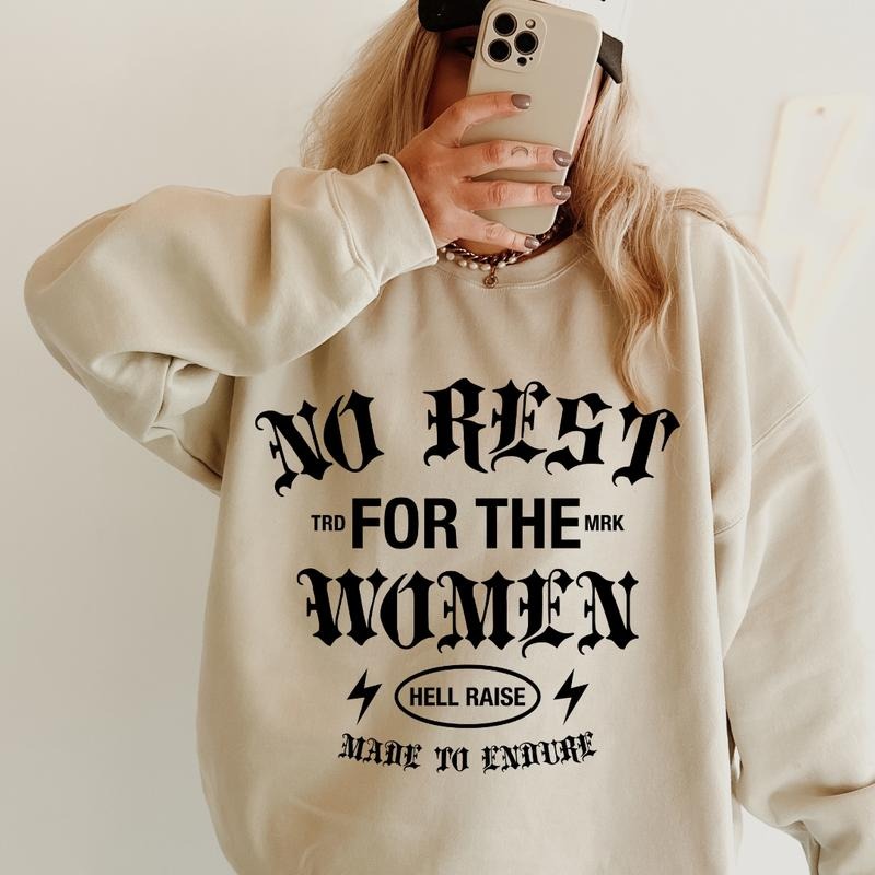 No Rest for the Women Sweatshirt, Cotton Unisex Sweatshirt Direct to Garment Printed In the USA Casual and Comfortable...
