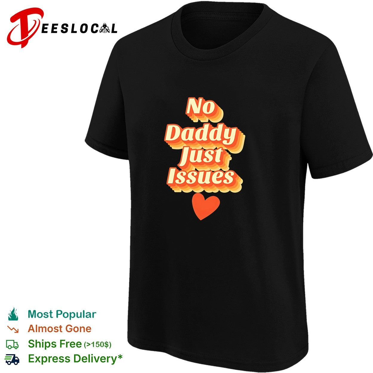 No daddy just issues love heart shape vintage shirt
