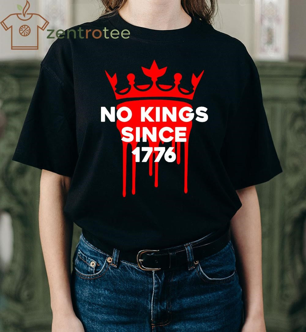 No kings since 1776 blood shirt