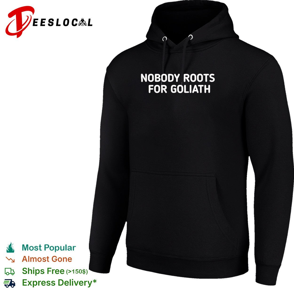 Nobody roots for Goliath bold underdog sports quote shirt