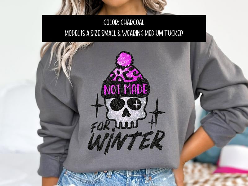 Not Made For Winter Sweatshirt & Hoodie T-Shirts | TeeBloomCo.com