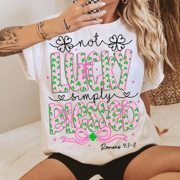 Not lucky simply blessed St Patrick's Day Coquette Shirt, St Patricks day T-Shirt, Sweatshirt, Hoodier, St Patrick, St...