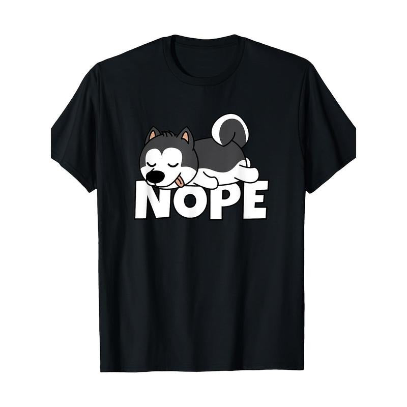Not today's Lazy Dog Cute Siberian Husky T-shirt -100% Cotton Made in USA Hoodie, Sweatshirt | TeeBloomCo.com
