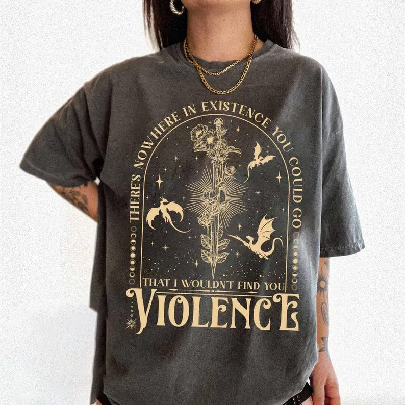 Nowhere in Existence Violence Comfort Colors Shirt, Violet Sorrengail, Bookish Shirt, Fourth Wing, Gifts for Readers,...
