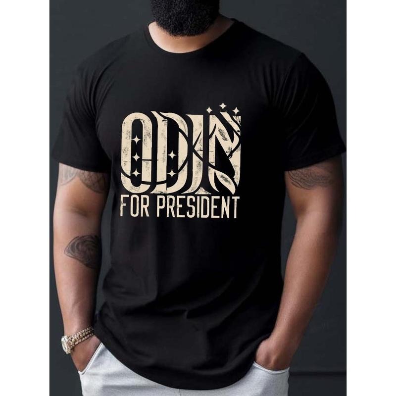 ODIN FOR PRESIDENT Print T Shirt, Tees For Men, Casual Short Sleeve T-shirt For Summer Made in USA Hoodie, Sweatshirt