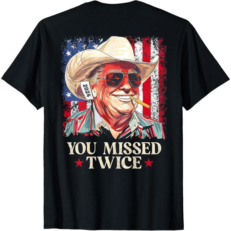 (ON BACK) You Missed Twice Western Cowboy Trump 2024 Us Flag T-Shirt made in usa Hoodie, Sweatshirt | TeeBloomCo.com