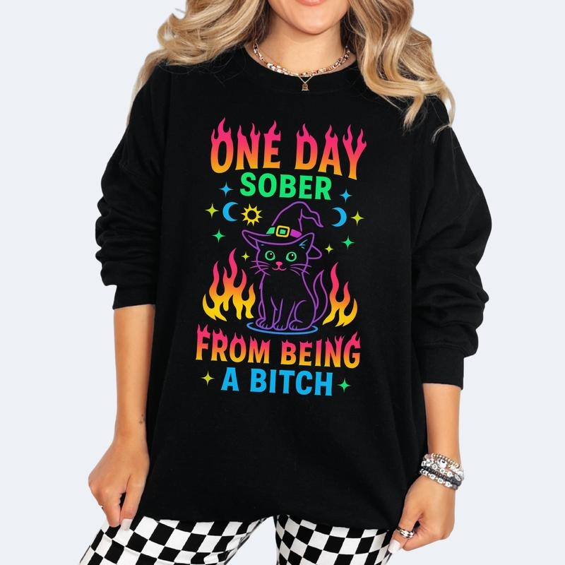 ONE DAY FROM BEING A BITCH HALLOWEEN SPOOKY Long Sleeve Crewneck Sweatshirt T Shirt or Hoodie Casual Poly Cotton Blend...