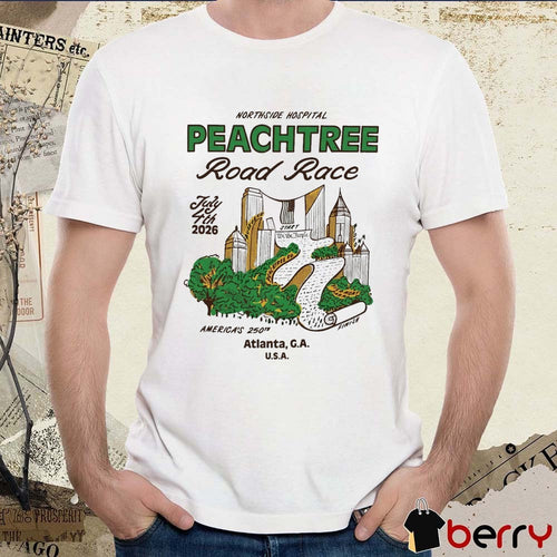 2026 Northside Hospital Peachtree Road Race July 4th America’s 250th Atlanta GA USA t-shirt