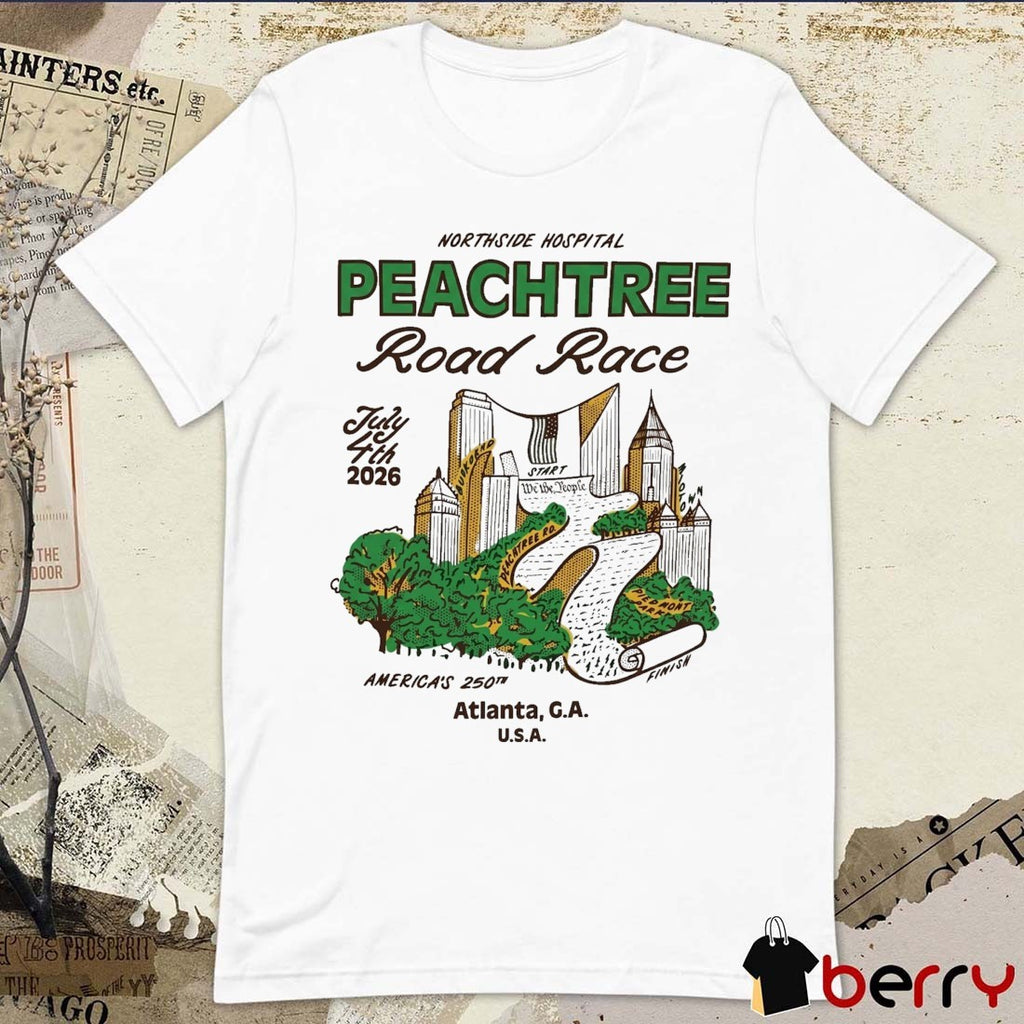 2026 Northside Hospital Peachtree Road Race July 4th America’s 250th Atlanta GA USA t-shirt