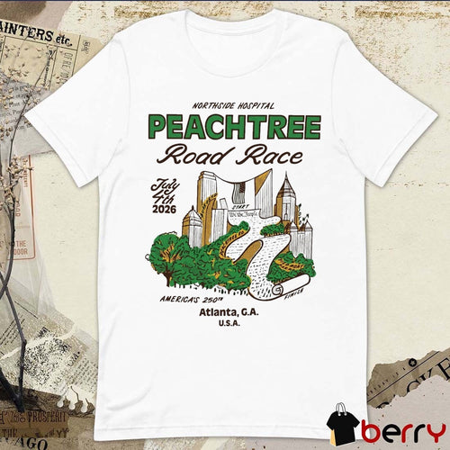 2026 Northside Hospital Peachtree Road Race July 4th America’s 250th Atlanta GA USA t-shirt