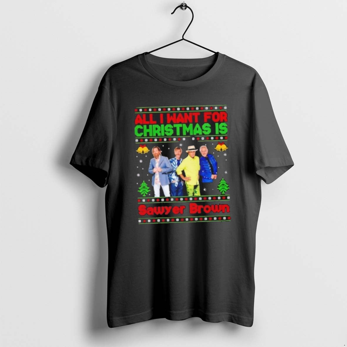 Official All I Want For Christmas Is Sawyer Brown T-Shirts, Hoodie, Sweatshirt | TeeBloomCo.com
