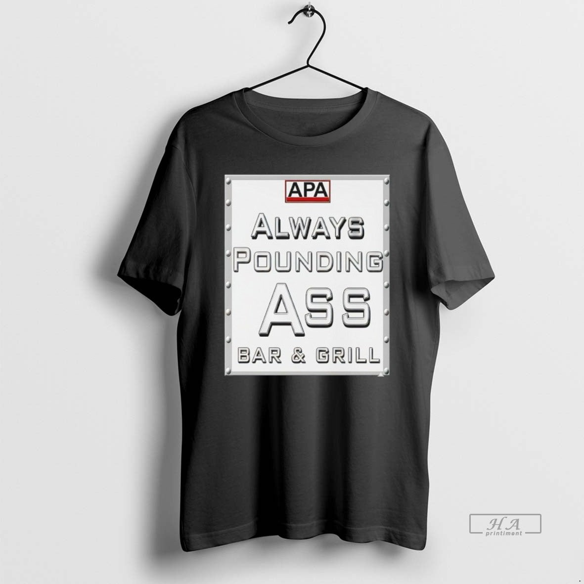 Official Apa Always Pounding Ass Bar Grill T-Shirts, Hoodie, Sweatshirt | TeeBloomCo.com