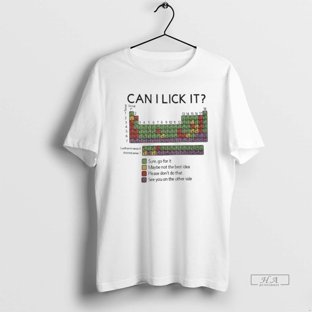 Official Can I Lick It Sure Go For It Maybe Not The Best Idea Please T-Shirts, Hoodie, Sweatshirt | TeeBloomCo.com