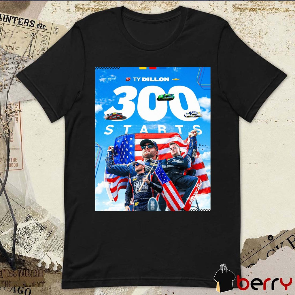 Congratulations To Ty Dillon 300 Starts NASCAR Cup Series Poster t-shirt