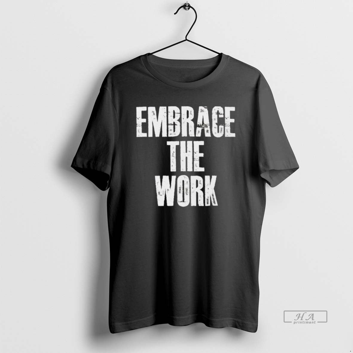 Official Embrace The Work 2026 T-Shirts, Hoodie, Sweatshirt | TeeBloomCo.com