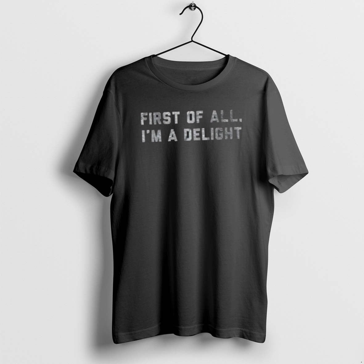 Official First Of All Im A Delight T-Shirts, Hoodie, Sweatshirt | TeeBloomCo.com