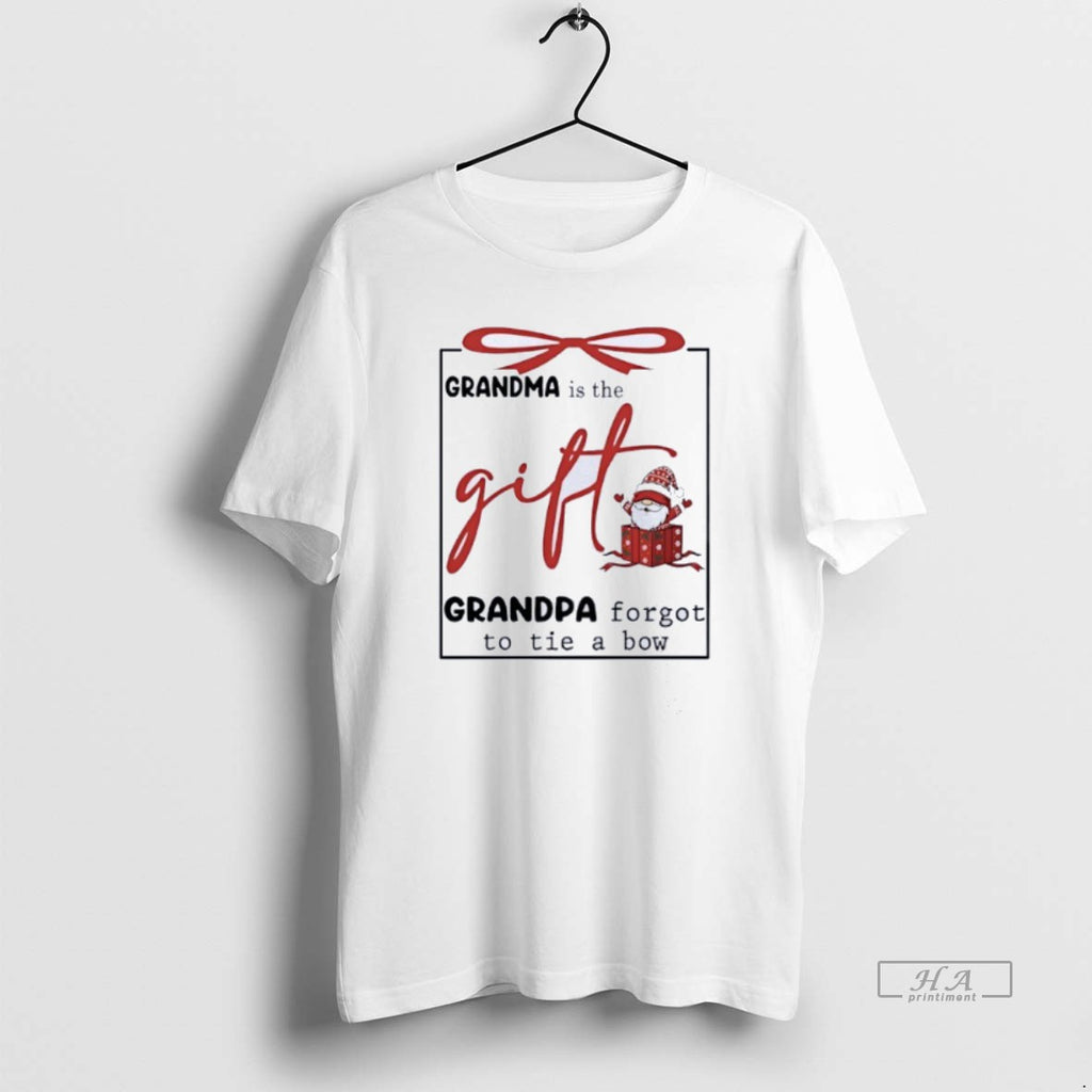 Official Gnome Grandma Is The Gift Grandpa Forgot To Tie A Bow T-Shirts, Hoodie, Sweatshirt | TeeBloomCo.com