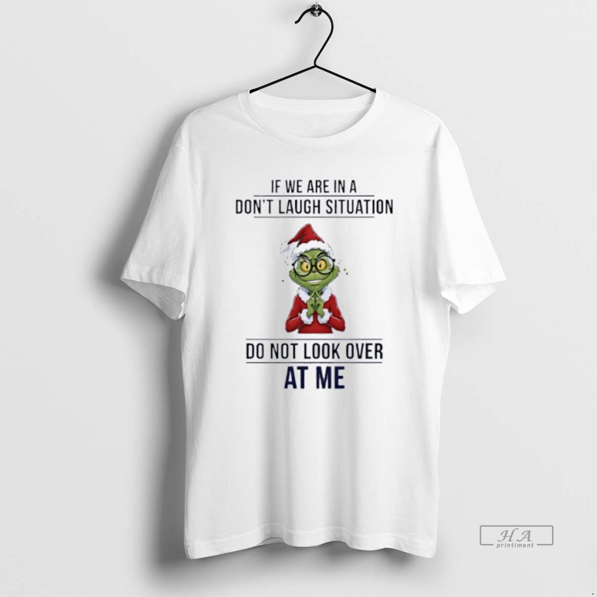 Official Grinch If We Are In A Dont Laugh Situation Do Not Look Over At T-Shirts, Hoodie, Sweatshirt | TeeBloomCo.com