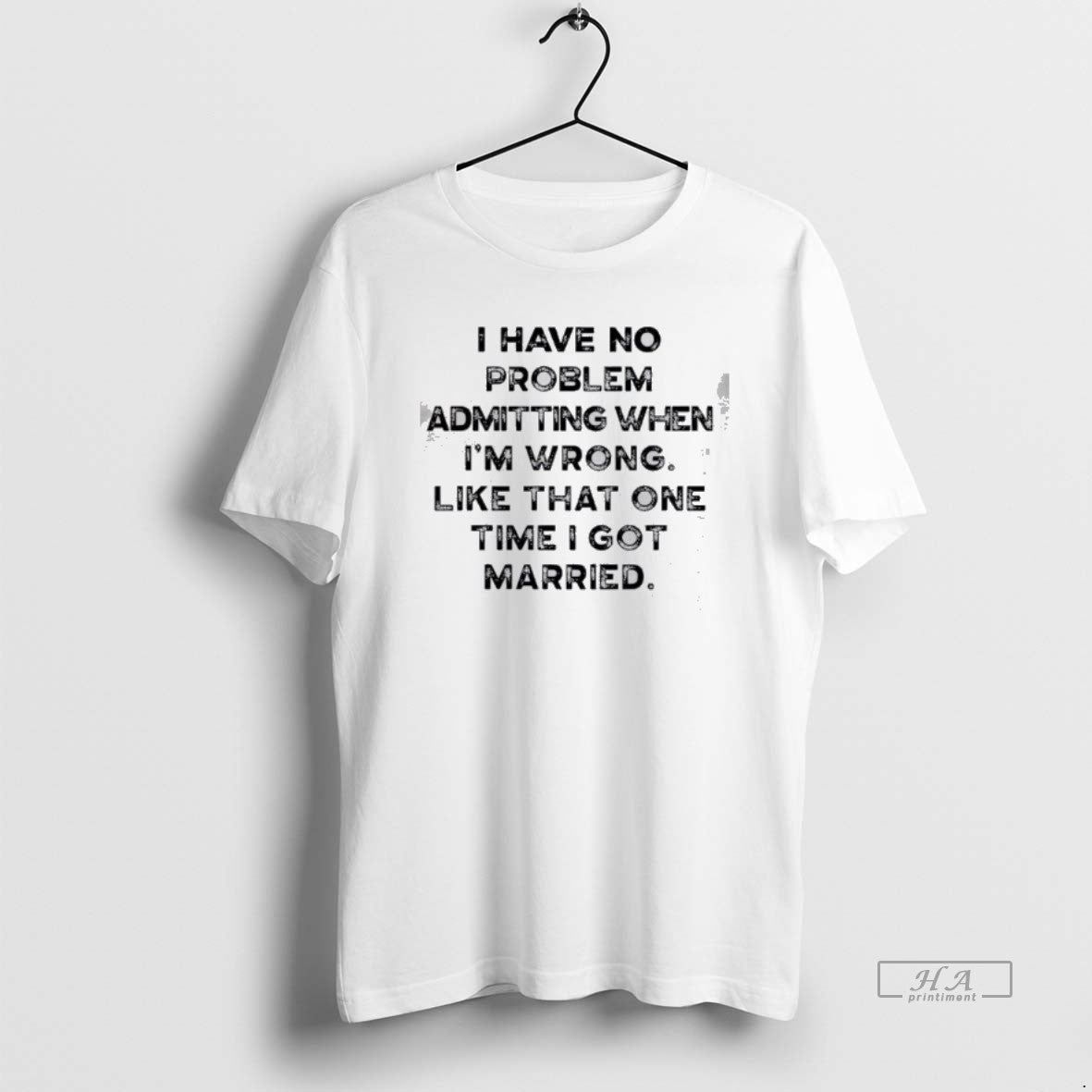 Official I Have No Problem Admitting When Im Wrong Like That One Time I Got T-Shirts, Hoodie, Sweatshirt | TeeBloomCo.com