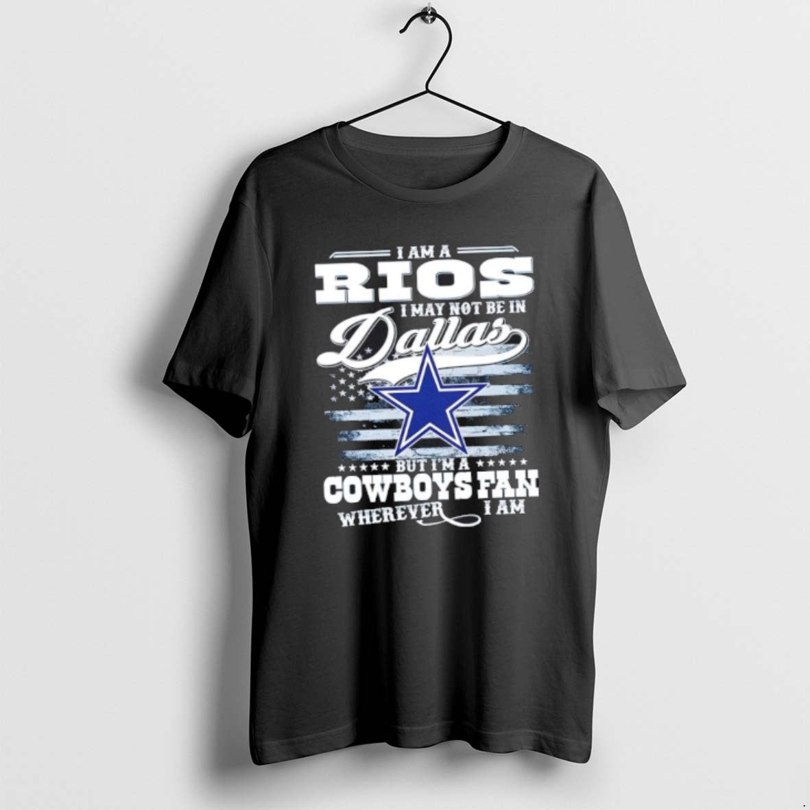 Official I Am A Rios I May Not Be In Dallas But Im A Cowboys T-Shirts, Hoodie, Sweatshirt | TeeBloomCo.com