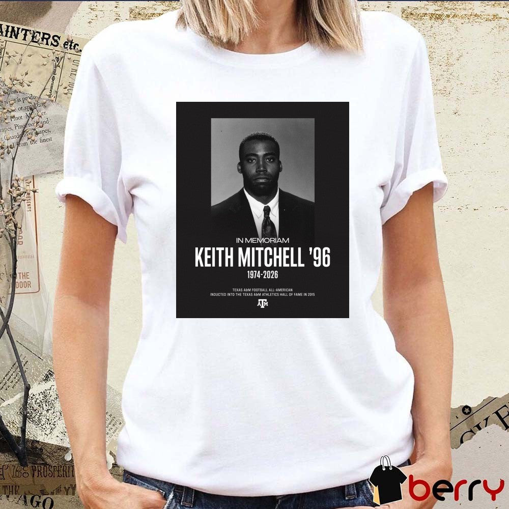 In Memoriam Keith Mitchell ’96 1974- 2026 Texas A&M Football Poster t-shirt