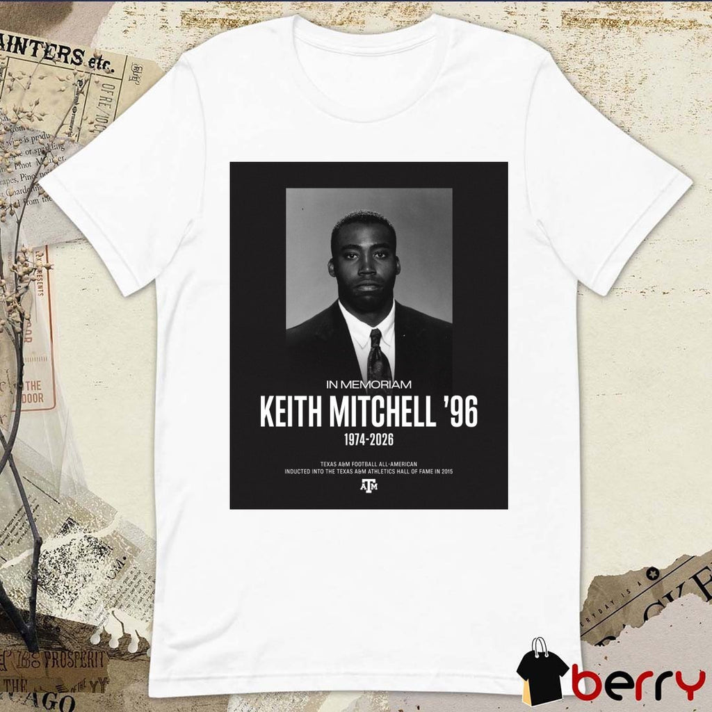 In Memoriam Keith Mitchell ’96 1974- 2026 Texas A&M Football Poster t-shirt