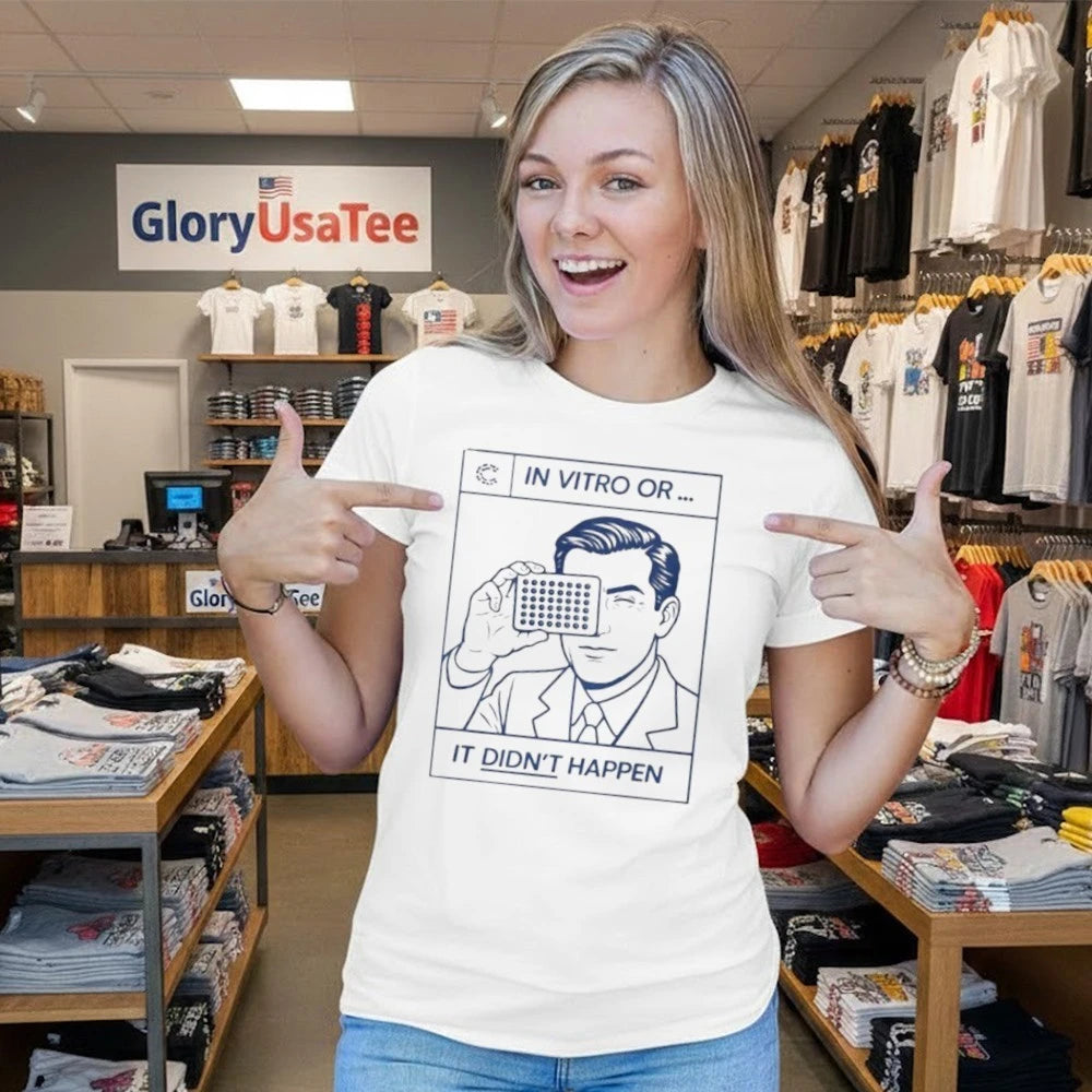 Official In Vitro Or It Didn’t Happen Shirt