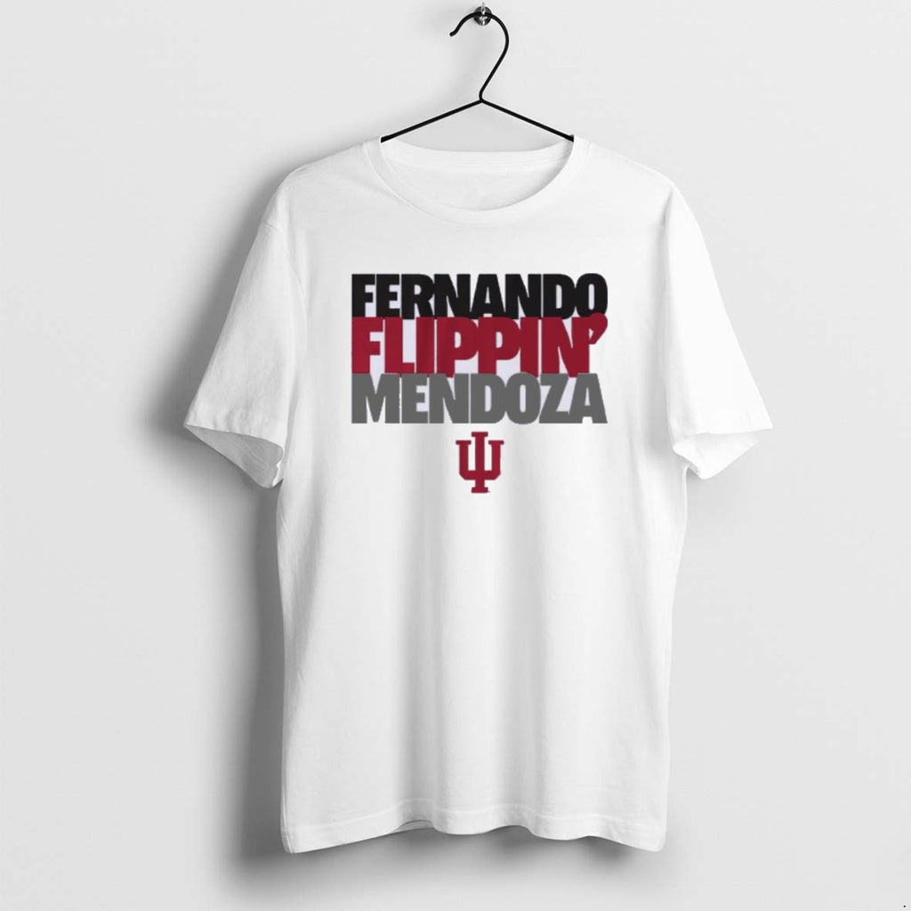 Official Indiana Football Fernando Flippin Mendoza T-Shirts, Hoodie, Sweatshirt | TeeBloomCo.com