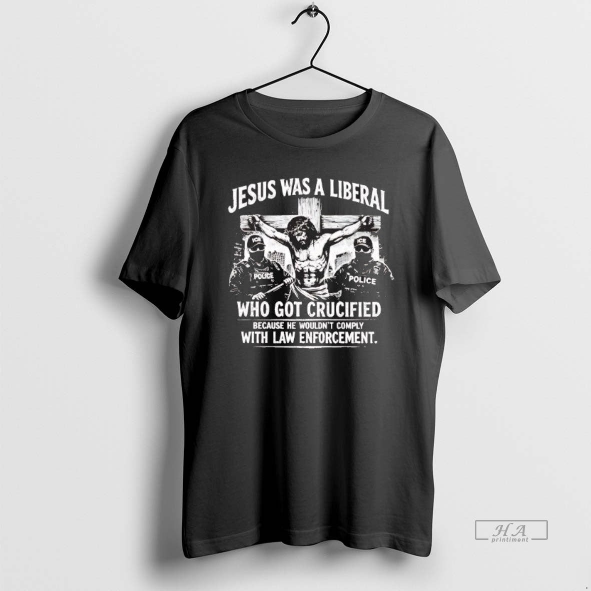 Official Jesus Was A Liberal Who Got Crucified With Law Enforcement T-Shirts, Hoodie, Sweatshirt | TeeBloomCo.com