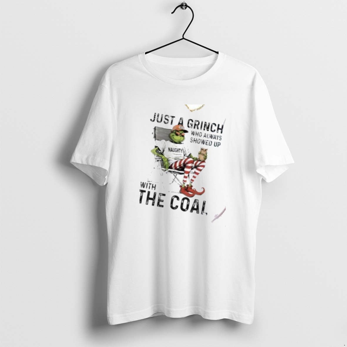 Official Just A Grinch Who Always Showed Up With The Coal Christmas T-Shirts, Hoodie, Sweatshirt | TeeBloomCo.com