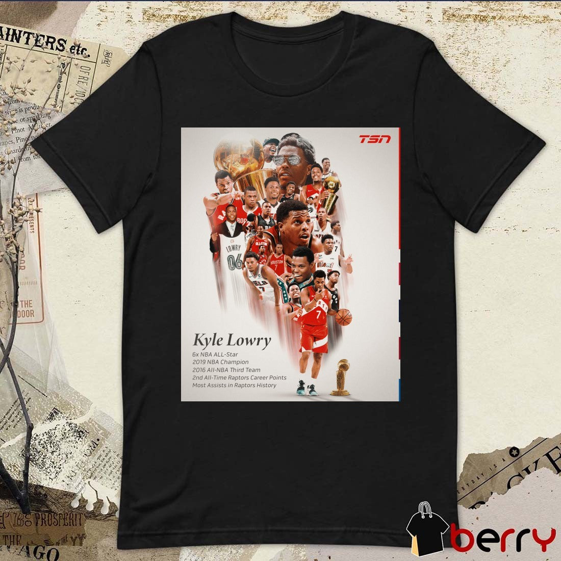 Kyle Lowry Most Assists In Toronto Raptors 6X NBA All-Star 2019 NBA Champion 2016 All-NBA Third Team Poster t-shirt