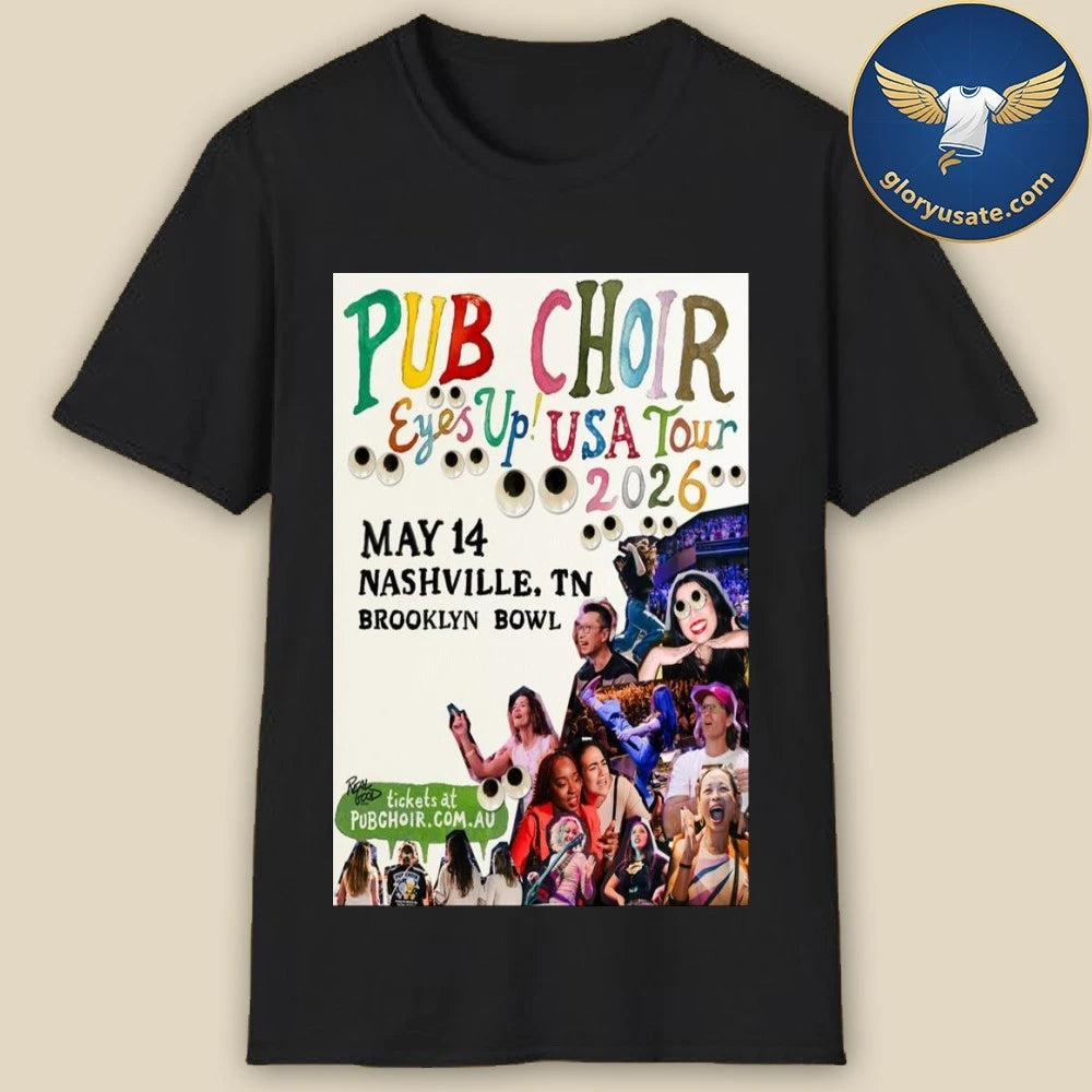 Official Pub Choir Eyes Up 2026 US Tour May 14 Brooklyn Bowl Poster Shirt