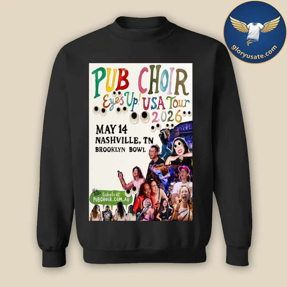 Official Pub Choir Eyes Up 2026 US Tour May 14 Brooklyn Bowl Poster Shirt