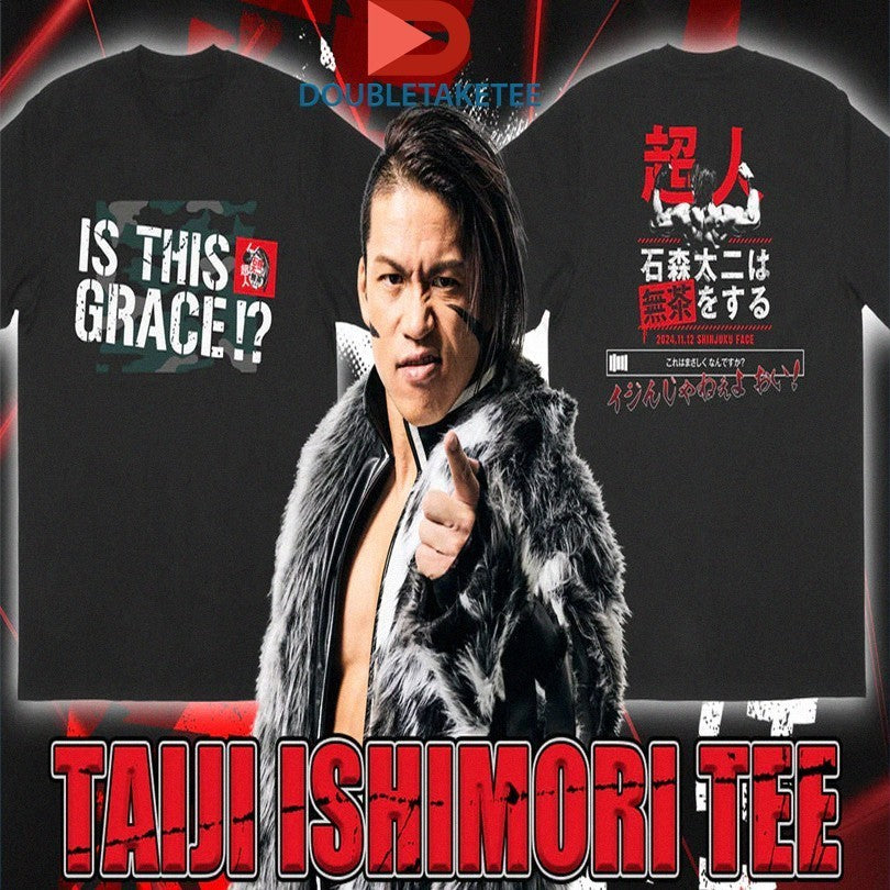 Official Superman Taiji Ishimori Is This Grace! Shirts