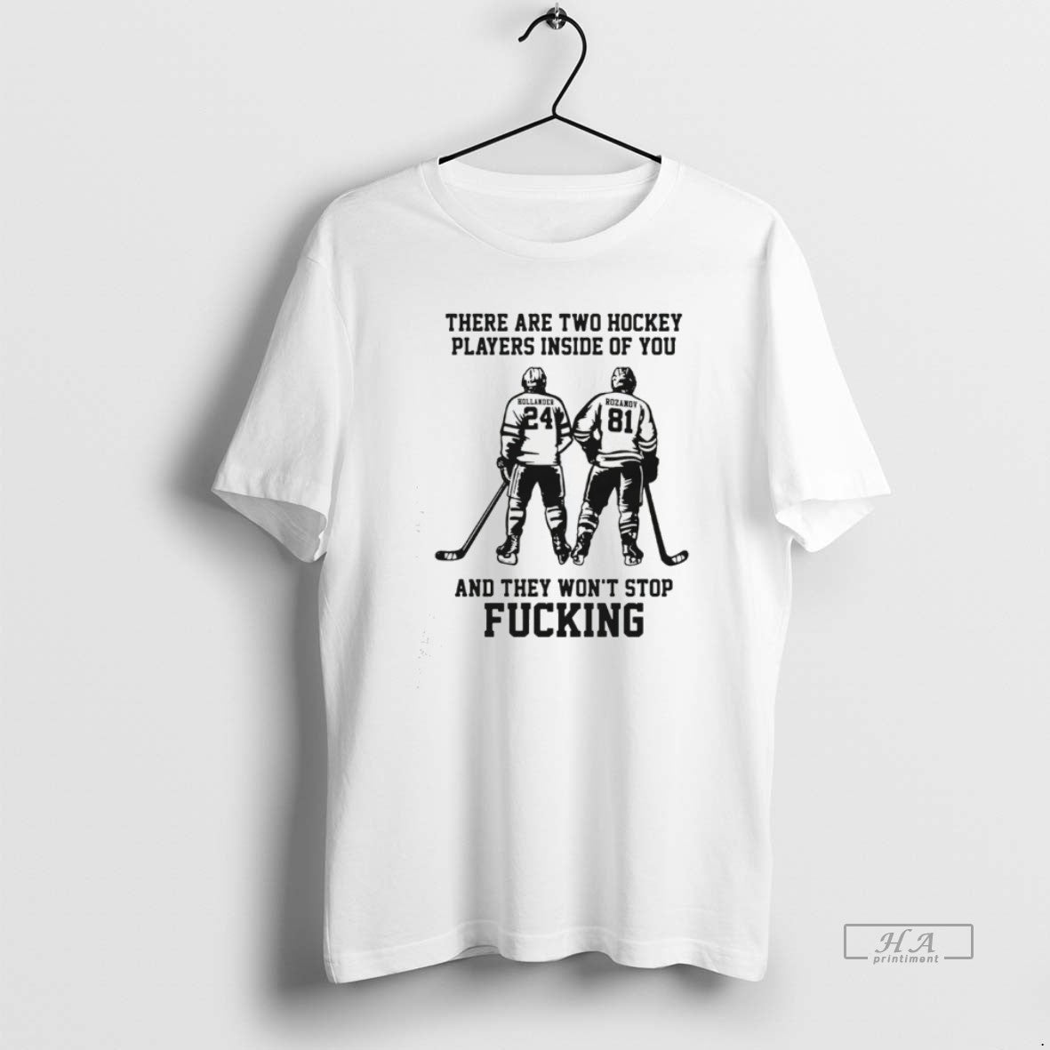 Official There Are Two Hockey Players Inside Of You And They Wont Stop Fucking T-Shirts, Hoodie, Sweatshirt | TeeBloomCo.com