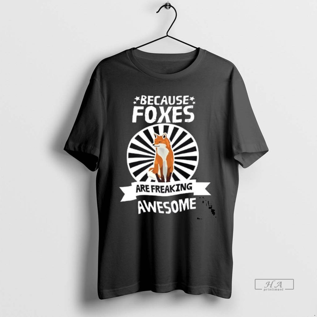 Official Trendy Because Foxes Are Freaking Awesome Tee Sweater