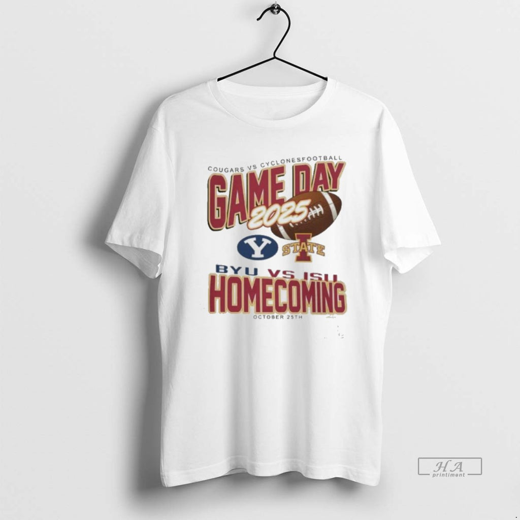 Official Trendy College Gameday Iowa State Cyclones Homecoming Football Vs Byu Cougars October 25 2025