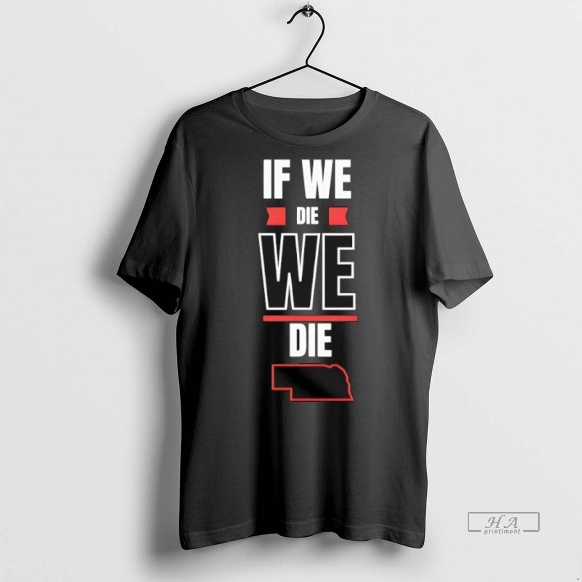 Official Trendy Nebraska If We Die We Die Tee Sweater
