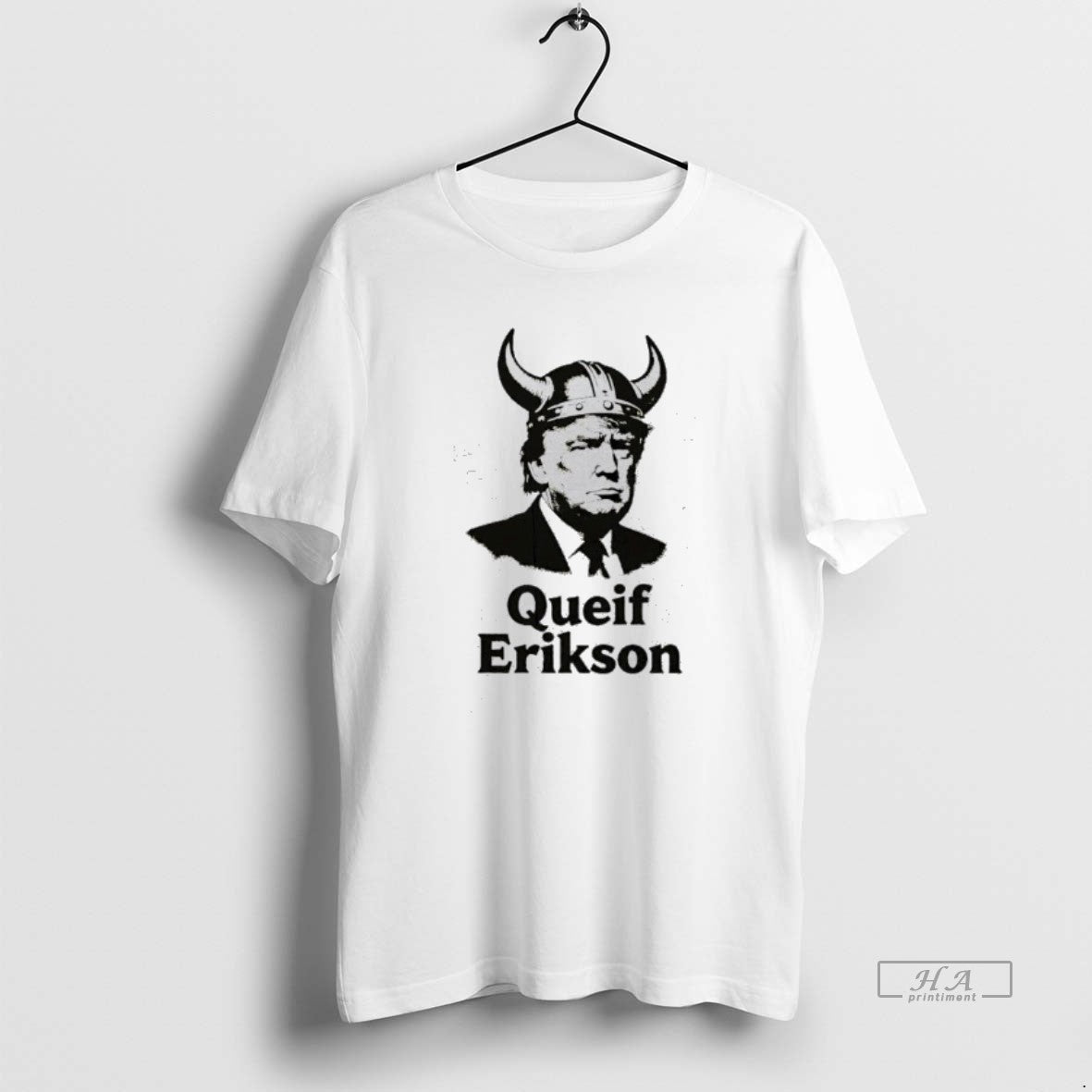 Official Trump Queif Erikson T-Shirts, Hoodie, Sweatshirt | TeeBloomCo.com