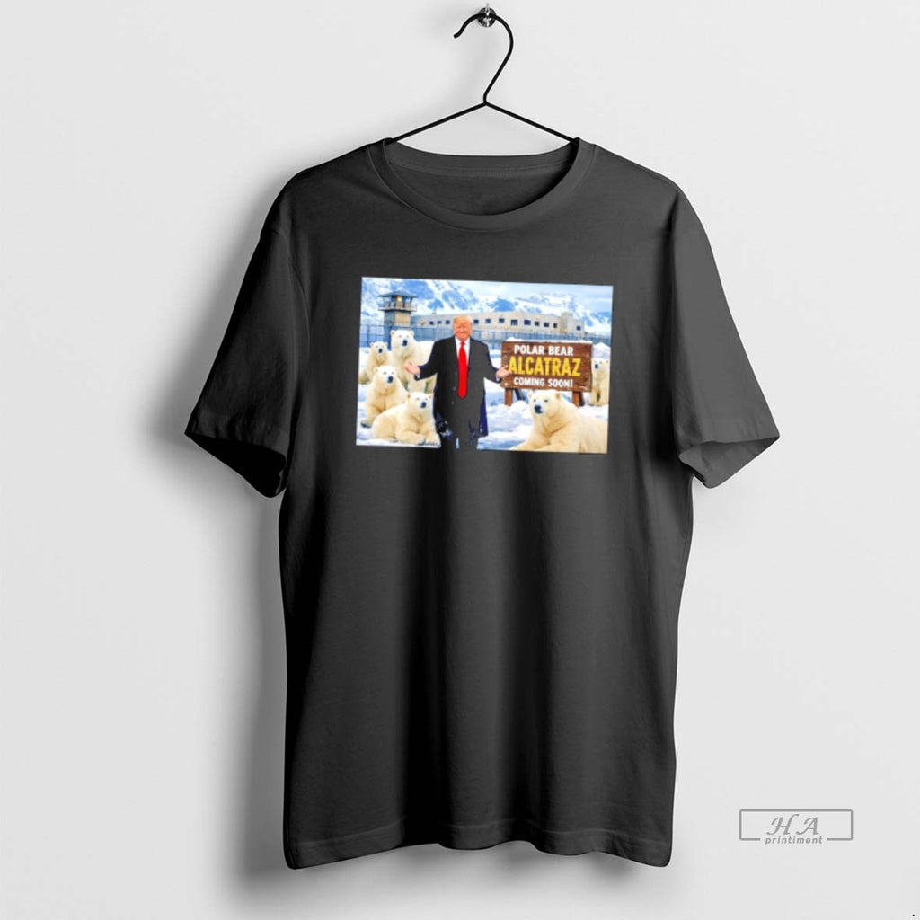 Official Trump Polar Bear Alcatraz Coming Soon Greenland Tee Hoodie, Sweatshirt | TeeBloomCo.com