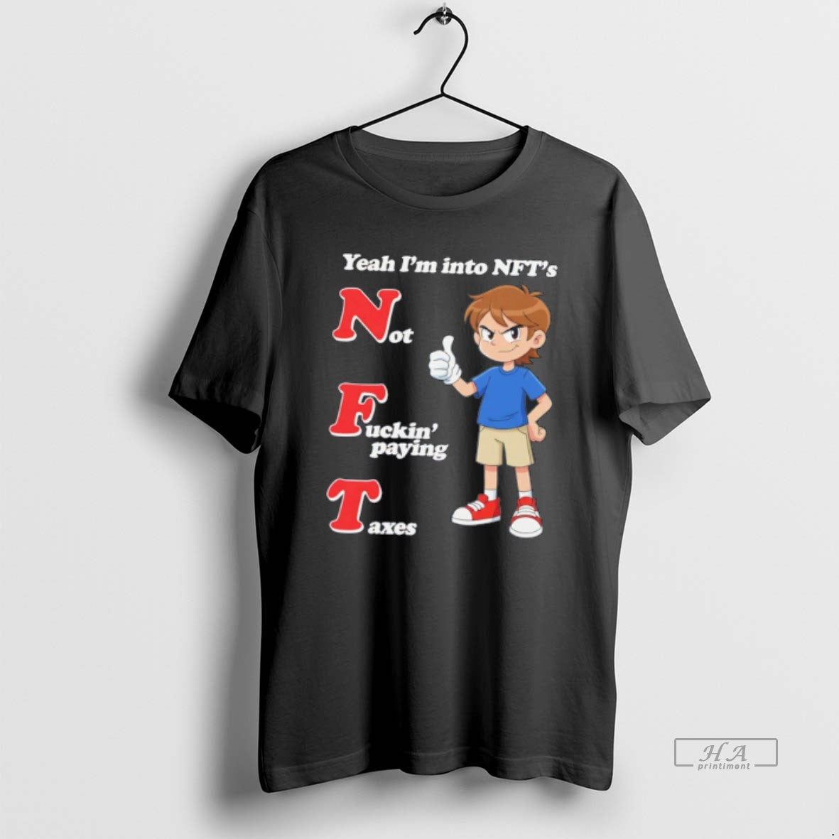 Official Yeah Im Into Nfts Not Fuckin Paying Taxes Tee Hoodie, Sweatshirt | TeeBloomCo.com