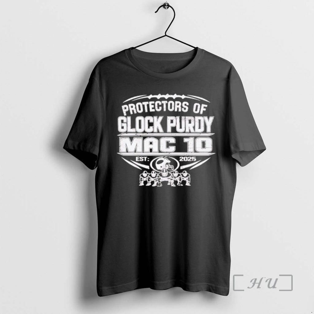 Officials 49ers Protectors Of Glock Purdy Mac To Est 2025 T-Shirts, Hoodie, Sweatshirt | TeeBloomCo.com