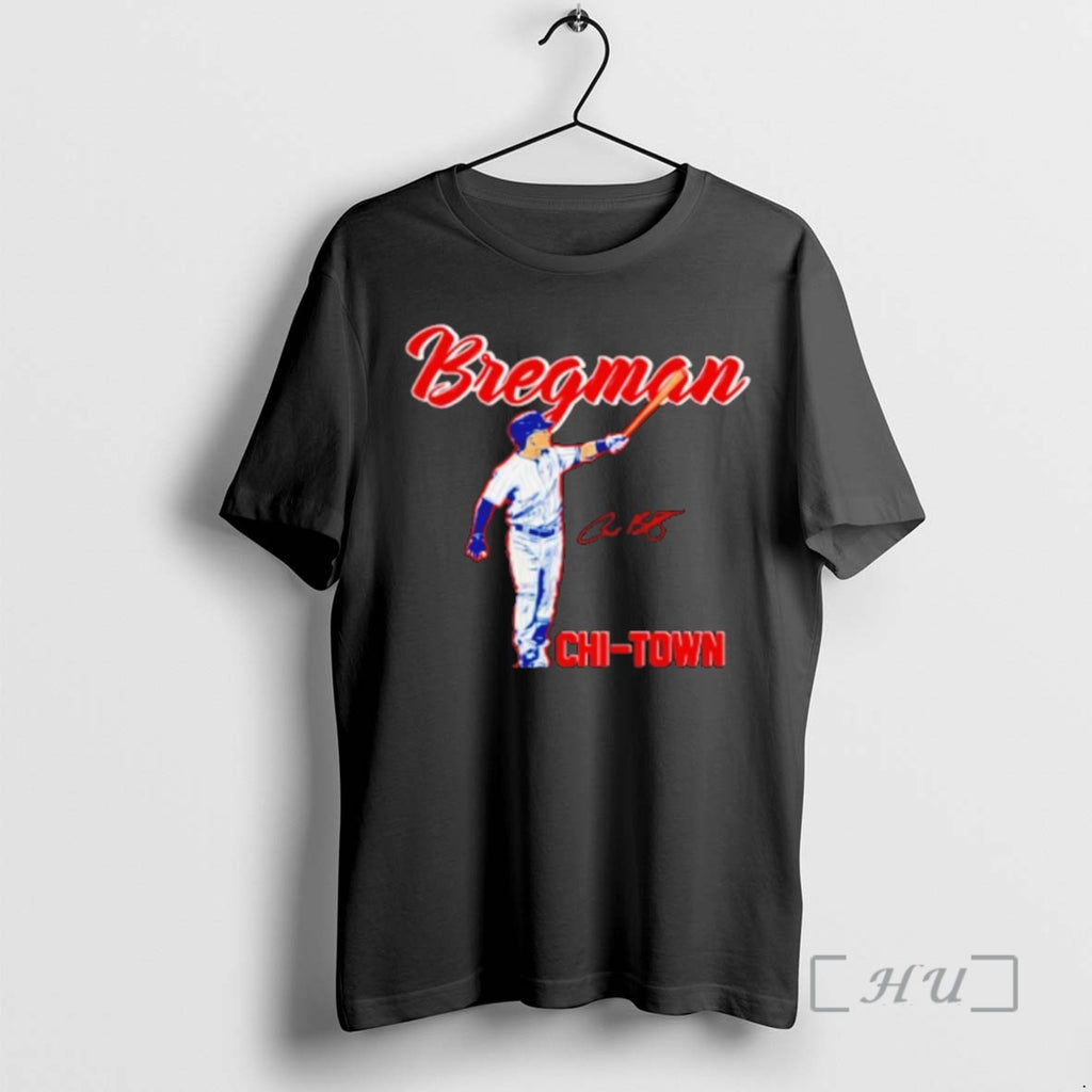 Officials Alex Bregman Chi Town Chicago Cubs Signature T-Shirts, Hoodie, Sweatshirt | TeeBloomCo.com