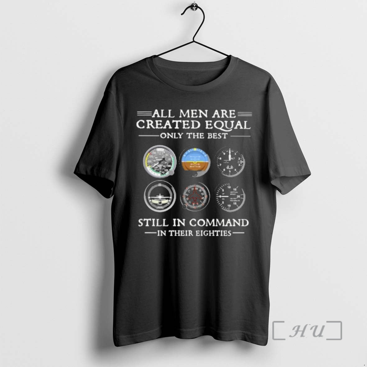 Officials All Men Are Created Equal Only The Best Still In Command In Their Eightie T-Shirts, Hoodie, Sweatshirt