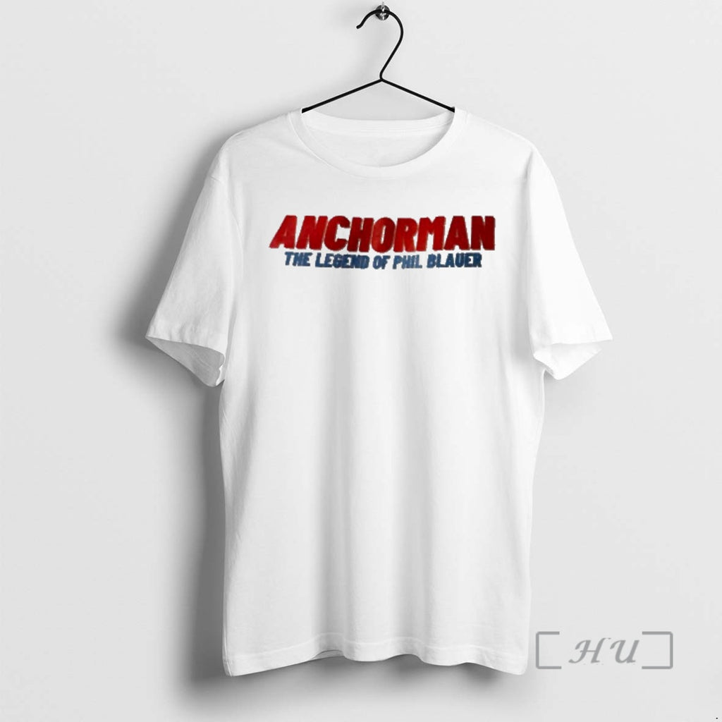 Officials Anchorman The Legend Of Phil Blauer T-Shirts, Hoodie, Sweatshirt | TeeBloomCo.com