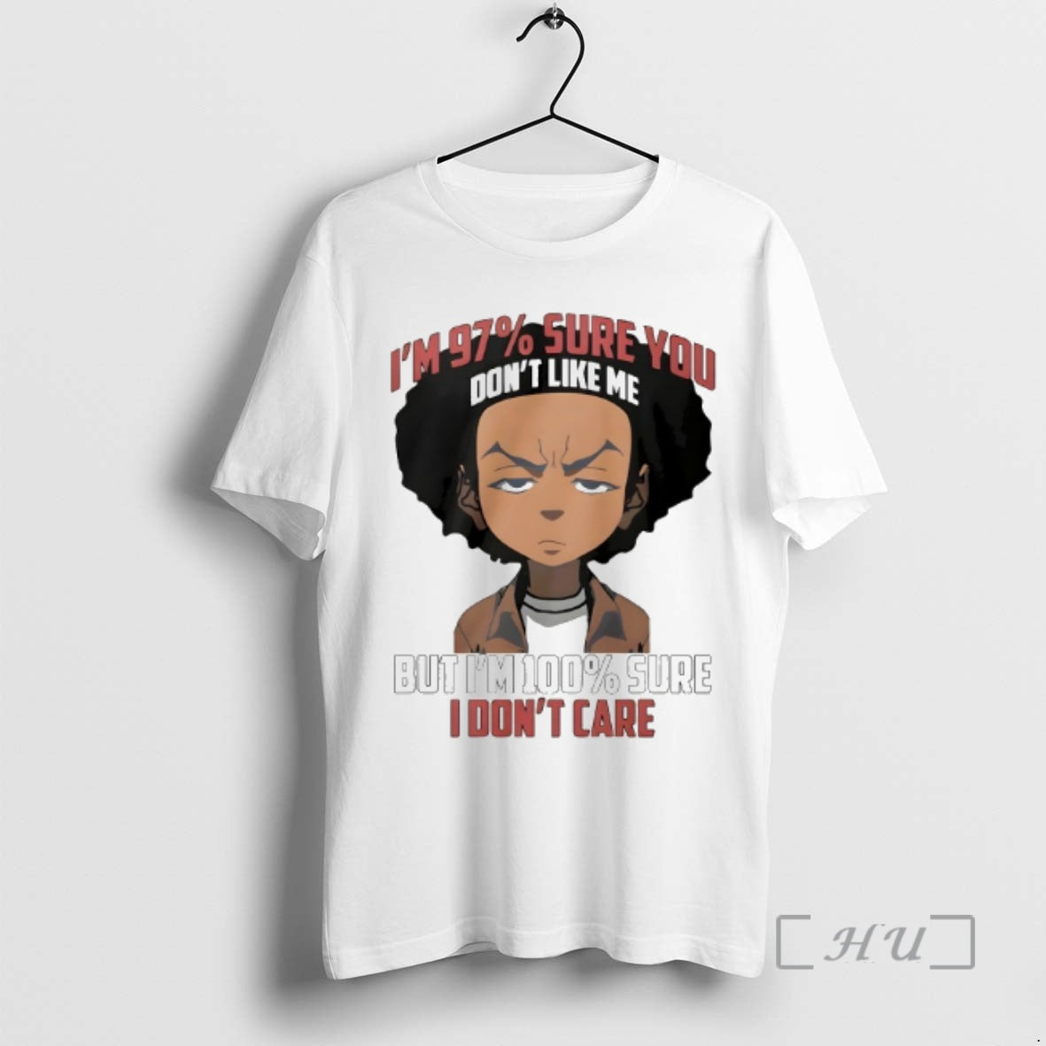 Officials Boondocks Im 97 Percent Sure You Dont Like Me But Im 100 Percent Sure T-Shirts, Hoodie, Sweatshirt | TeeBloomCo.com