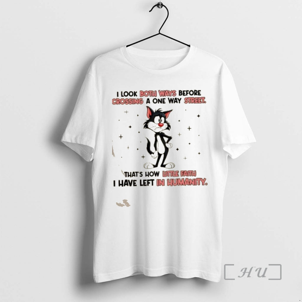 Officials Cat I Look Both Ways Before Crossing A One Way Street That Ho Little T-Shirts, Hoodie, Sweatshirt | TeeBloomCo.com