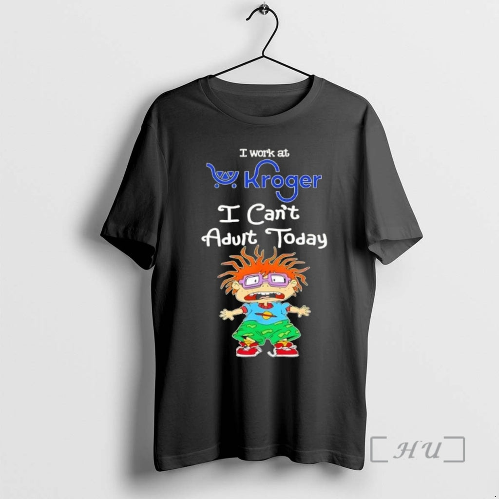 Officials Chuckie Finster I Work At Kroger I Cant Adult Today Premium T Shirts Sweater Hoodie, Sweatshirt | TeeBloomCo.com